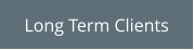 Long Term Clients